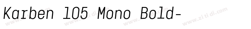 Karben 105 Mono Bold字体转换 Karben 105 Mono Bold字体转换